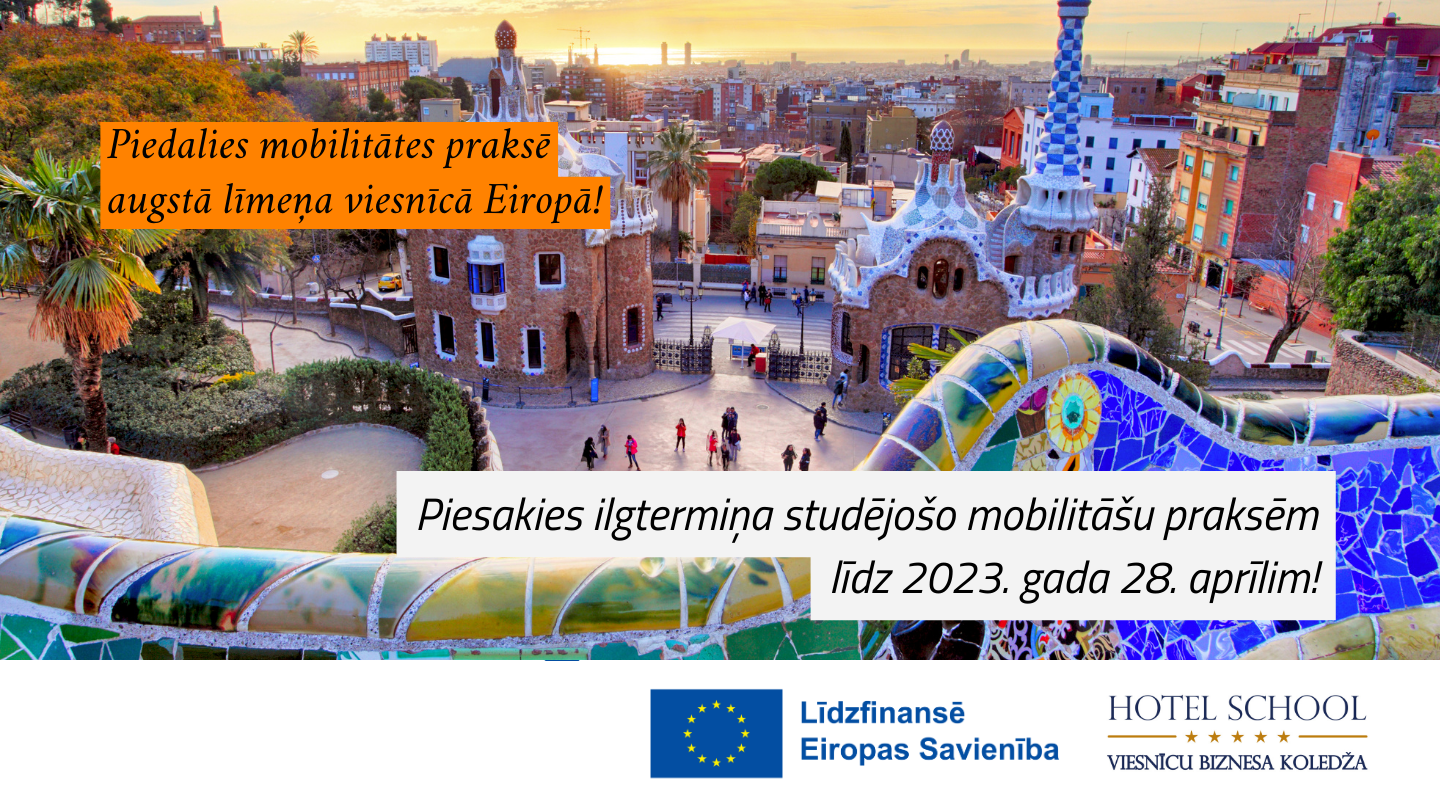 Erasmus Higher Education Student Mobility for Traineeships Call 2 (No. 2022-1-LV01-KA131-HED-000055754)