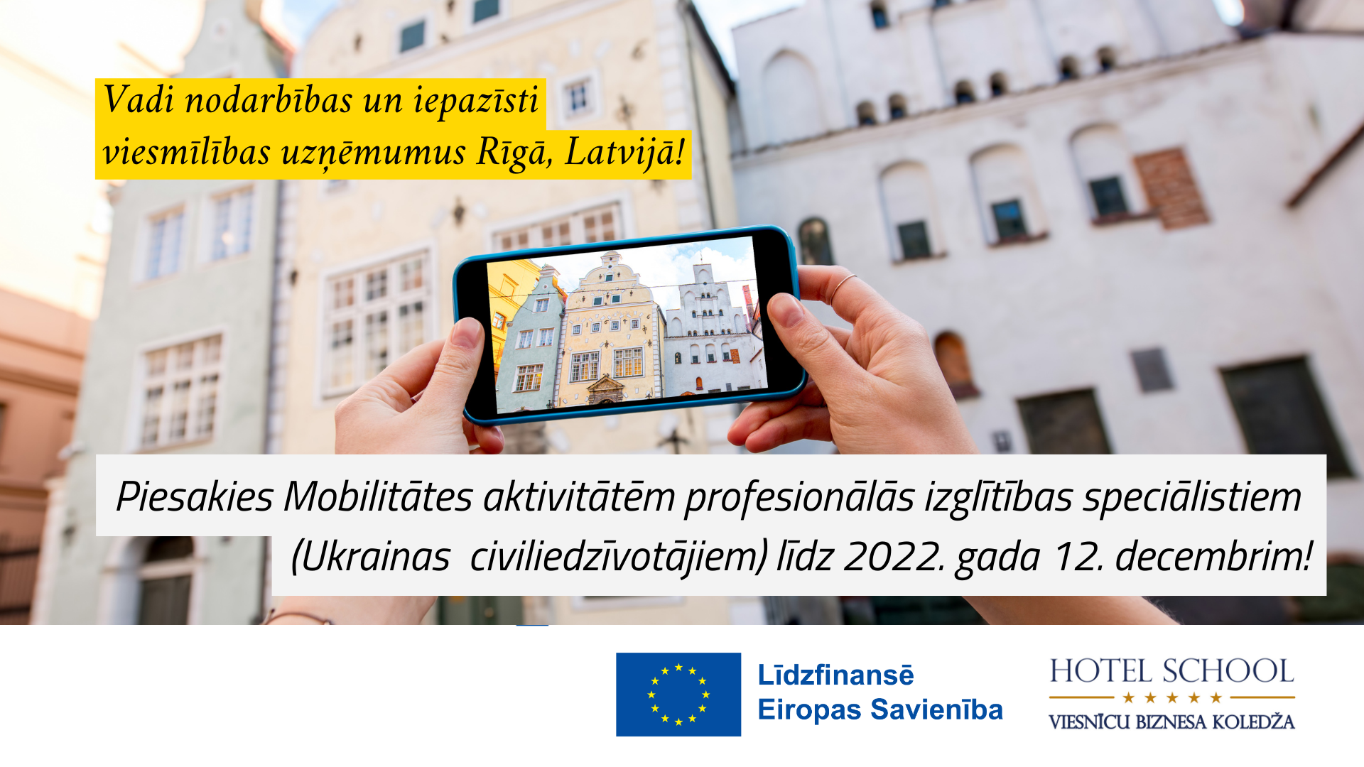 Erasmus VET Specialist Mobility Call 2 (No. 2021-1-LV01-KA121-VET-000006163)