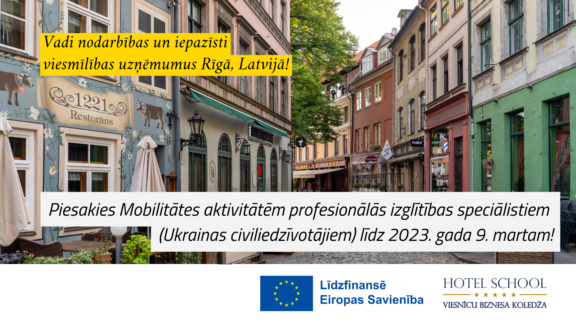 Erasmus VET Specialist Mobility Call 3 (No. 2021-1-LV01-KA121-VET-000006163)