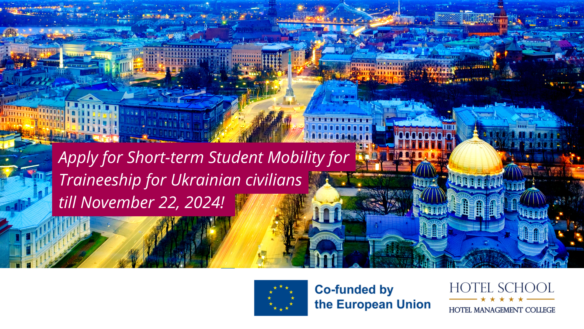 Erasmus Higher Education Student Mobility for Traineeships Call-4 (No. 2023-1-LV01-KA131-HED-000136703)