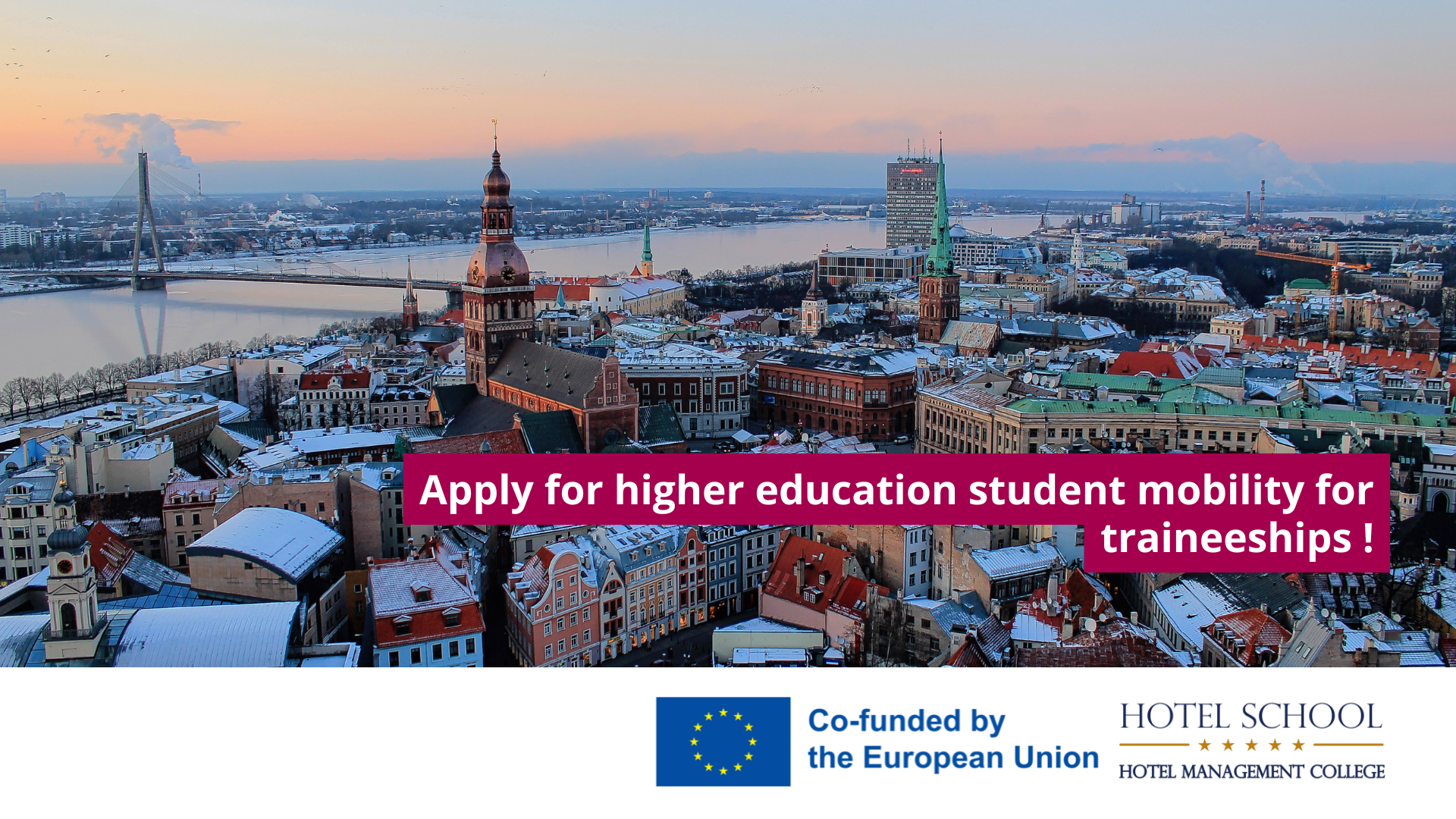 Erasmus Higher Education Student Mobility for Traineeships Call 4 (No. 2024-1-LV01-KA131-HED-000206666)